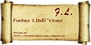 Fuchsz Libériusz névjegykártya